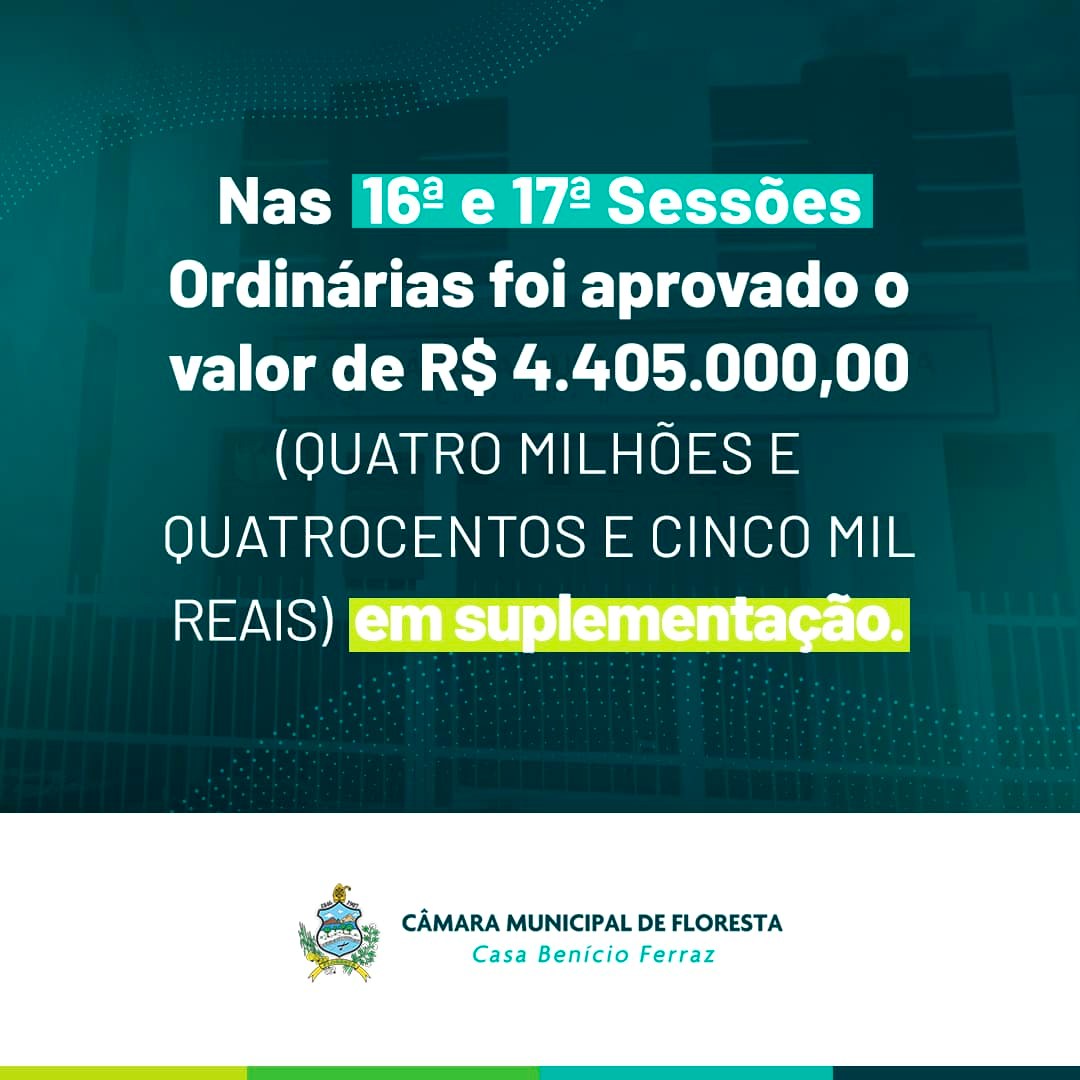 Câmara Municipal de Floresta aprova suplementações orçamentárias para serviços essenciais e pagamento de diárias para servidores